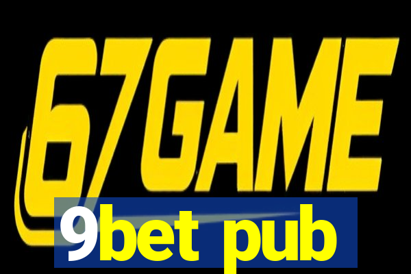 9bet pub